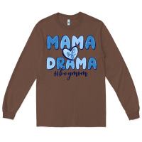 Chestnut mama of drama boy mom Long Sleeve Tee - MaliasSmallBusiness