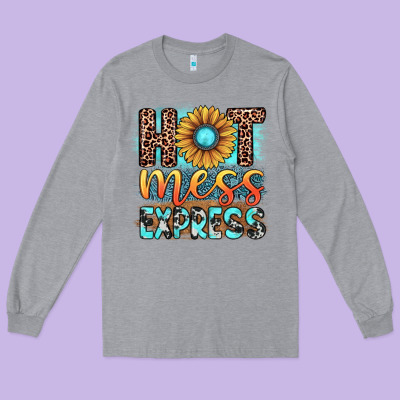 Hot Mess Express Long Sleeve Tee Designed By Jahusdesignshop