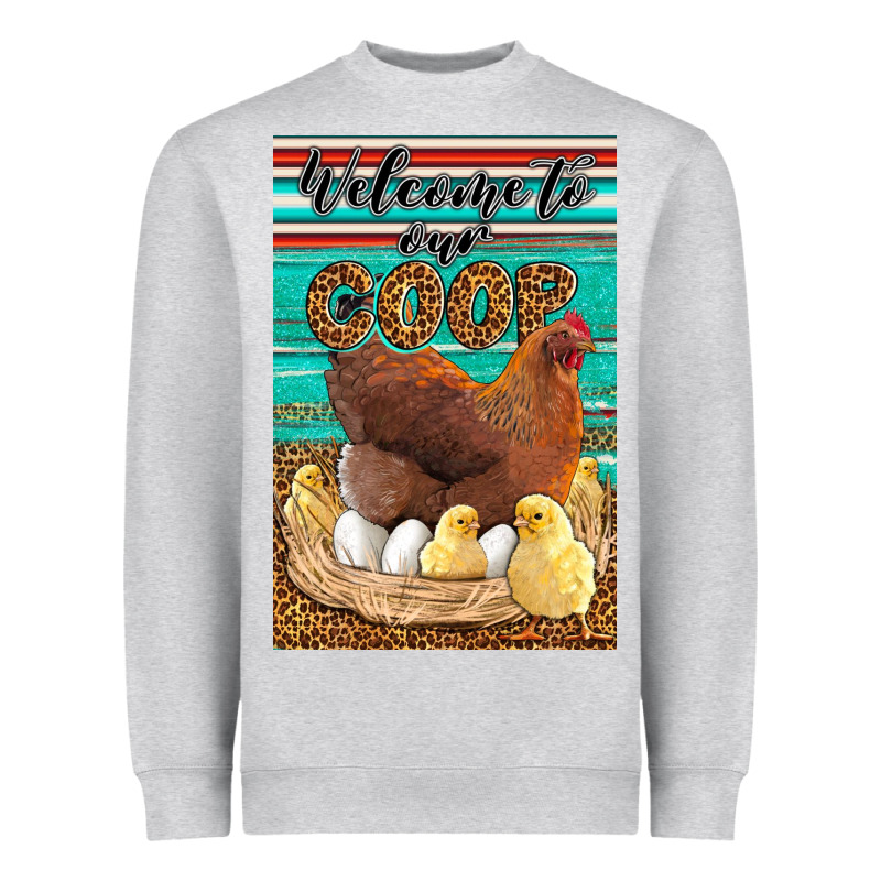 Western Welcome To Our Coop Heavyweight Sweatshirt by LillyAllenDesigns | Teevron