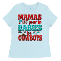 Mamas Let Your Babies Be Cowboys Ladies Tee | Teevron
