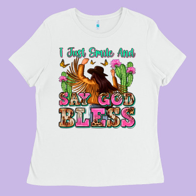 I Just Smile And Say God Bless Ladies Tee Designed By Zillion Design Studio