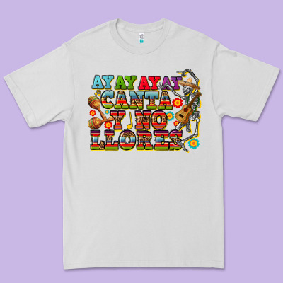 Ay Ay Ay Canta Y No Llores Premium Tee Designed By Cts Tumbler Store