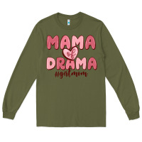 Army Green mama of drama girl mom Long Sleeve Tee - MaliasSmallBusiness