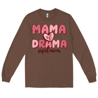 Chestnut mama of drama girl mom Long Sleeve Tee - MaliasSmallBusiness
