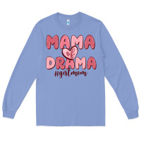 Colony Blue mama of drama girl mom Long Sleeve Tee - MaliasSmallBusiness