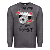 Charcoal Heather I May Snap At Any Moment Premium Sweatshirt - Bettercallsaul