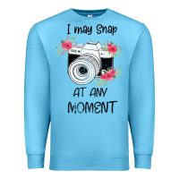 Ocean Blue I May Snap At Any Moment Premium Sweatshirt - Bettercallsaul