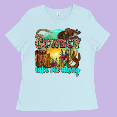 Cowboy Take Me Away Ladies Tee Designed By Zillion Design Studio