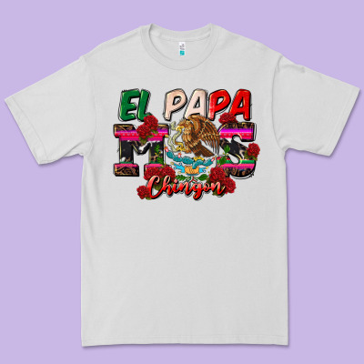 Al Papa Mas Chingon Premium Tee Designed By Cts Tumbler Store