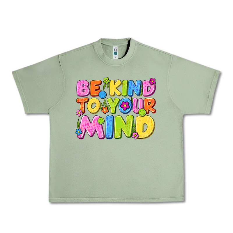 Be Kind To Your Mind Urban Heavy Tee by NancyCooperArtShop | Teevron