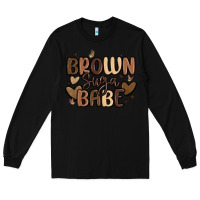 Black brown sugar babe Long Sleeve Tee - MaliasSmallBusiness