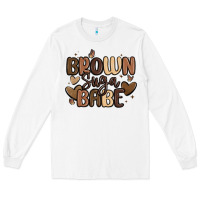 White brown sugar babe Long Sleeve Tee - MaliasSmallBusiness