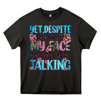 Asphalt yet,despite the look on my face you are still talk Heavy Core Tee - Zillion Design Studio