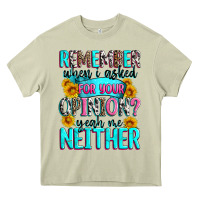 Mossy remember when i asked for your opinion Heavy Core Tee - Zillion Design Studio
