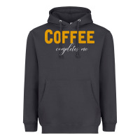 Smoke Coffee Completes Me Heavyweight Hoodie - Bettercallsaul