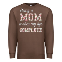 Being A Mom Makes My Life Complete For Dark Premium Sweatshirt | Teevron