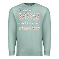 Seafoam Being A Mom Makes My Life Complete For dark Premium Sweatshirt - Bettercallsaul