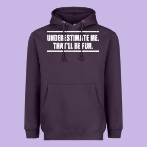 Underestimate Me That Ll Be Fun Heavyweight Hoodie Designed By Bettercallsaul