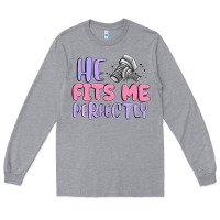 Heather Grey he fits me perfectly Long Sleeve Tee - MaliasSmallBusiness