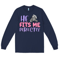 Navy he fits me perfectly Long Sleeve Tee - MaliasSmallBusiness