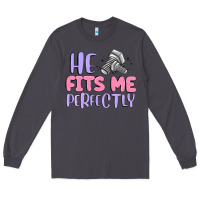 Smoke he fits me perfectly Long Sleeve Tee - MaliasSmallBusiness