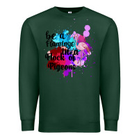 Sports Green Be a Flamingo in a Flock of Pigeons Premium Sweatshirt - Bettercallsaul