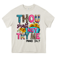 Cream thou shalt not try me mood 24 7 Heavy Core Tee - Zillion Design Studio