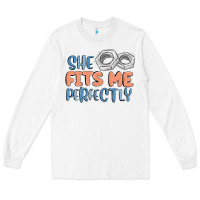 White she fits me perfectly Long Sleeve Tee - MaliasSmallBusiness