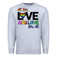 Heather Grey All For Love And Love For All Premium Sweatshirt - Bettercallsaul