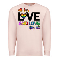 Pale Pink All For Love And Love For All Premium Sweatshirt - Bettercallsaul