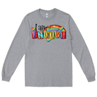 Heather Grey i am enough lgbt Long Sleeve Tee - MaliasSmallBusiness