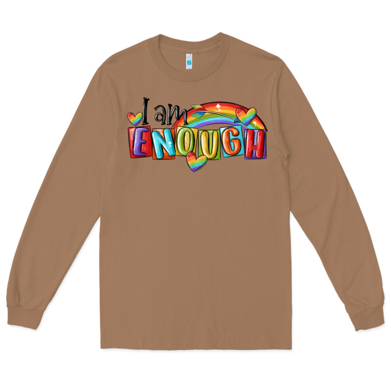 I Am Enough Lgbt Long Sleeve Tee by MaliasSmallBusiness | Teevron