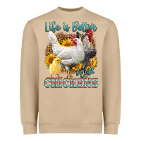 Mushroom Western Life Is Better With Chickens Heavyweight Sweatshirt - LillyAllenDesigns