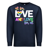 Navy All For Love And Love For All Premium Sweatshirt - Bettercallsaul