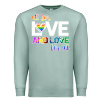 Seafoam All For Love And Love For All Premium Sweatshirt - Bettercallsaul