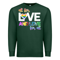 Sports Green All For Love And Love For All Premium Sweatshirt - Bettercallsaul