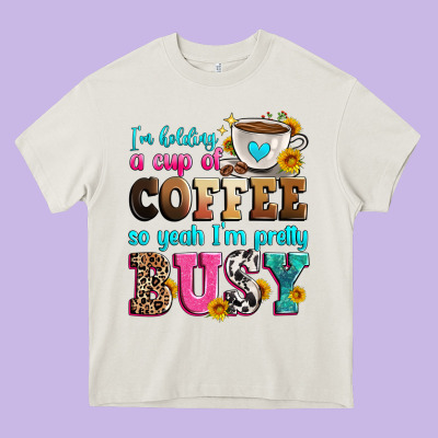 I'm Holding A Cup Of Coffee So Yeah I'm Pretty Bus Heavy Core Tee Designed By Zillion Design Studio