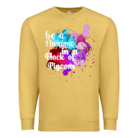 Antique Gold Be a Flamingo in a Flock of Pigeons Premium Sweatshirt - Bettercallsaul