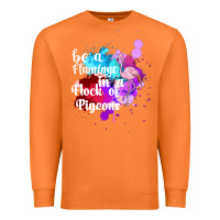 Carrot Be a Flamingo in a Flock of Pigeons Premium Sweatshirt - Bettercallsaul