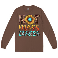 Chestnut hot mess express Long Sleeve Tee - JahusDesignShop