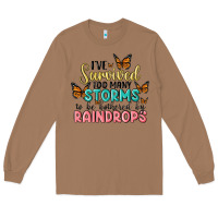 Toasted Coconut i have survived too many storms to be bothered by raindrops malia Long Sleeve Tee - MaliasSmallBusiness