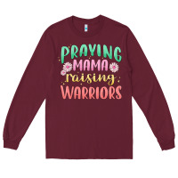 Burgundy prying mama raising warriors malia Long Sleeve Tee - MaliasSmallBusiness