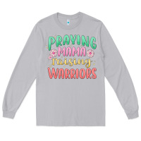Moon Dust prying mama raising warriors malia Long Sleeve Tee - MaliasSmallBusiness