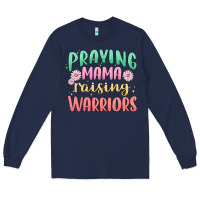 Navy prying mama raising warriors malia Long Sleeve Tee - MaliasSmallBusiness