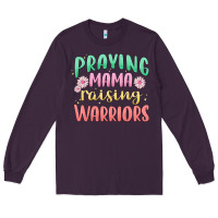 Plum prying mama raising warriors malia Long Sleeve Tee - MaliasSmallBusiness