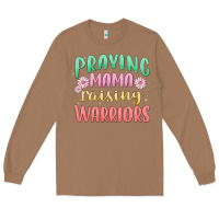 Toasted Coconut prying mama raising warriors malia Long Sleeve Tee - MaliasSmallBusiness