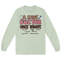Matcha a wise doctor once said Long Sleeve Tee - MaliasSmallBusiness