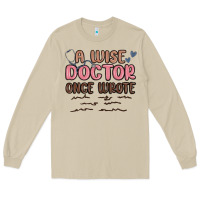 Mushroom a wise doctor once said Long Sleeve Tee - MaliasSmallBusiness