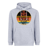 Est. 1972 Made In 1972 All Original Parts All Orginal Parts Heavyweight Hoodie | Teevron