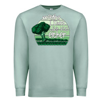 Seafoam maybe i don't like you either Premium Sweatshirt - Bettercallsaul